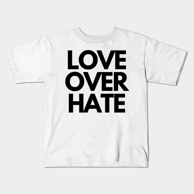 Love over hate Kids T-Shirt by Yarafantasyart